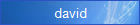 david